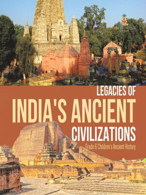 cover image of Legacies of India's Ancient Civilizations--Grade 6 Children's Ancient History
